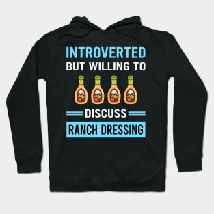 Introverted Ranch Dressing Hoodie